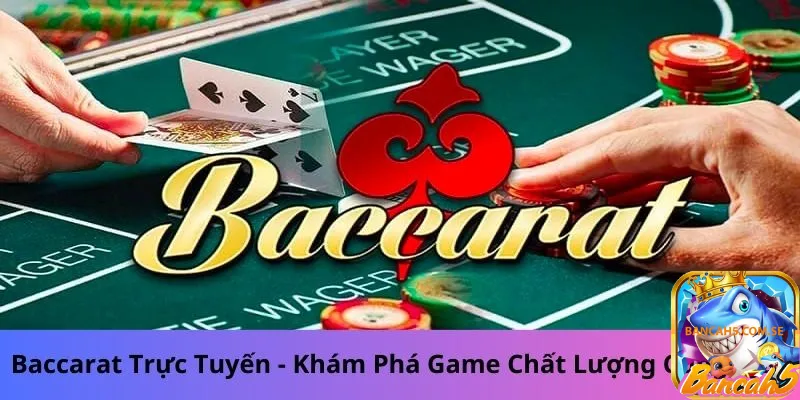 Bẻ Cầu Baccarat Là Gì?